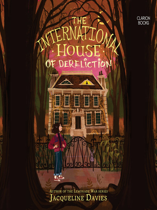 Title details for The International House of Dereliction by Jacqueline Davies - Wait list